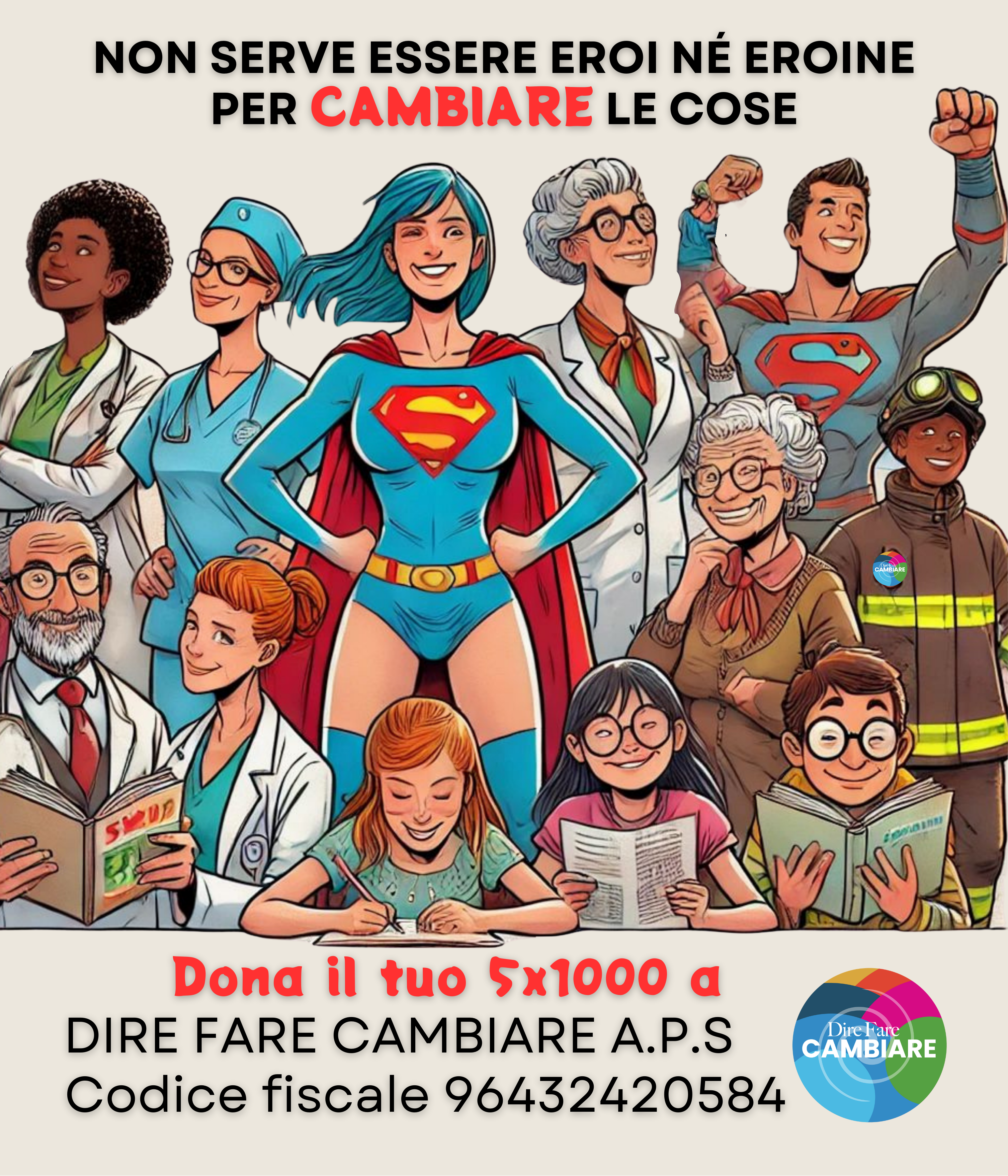 Dona il tuo 5×1000 a Dire Fare Cambiare APS: non servono superpoteri per cambiare il mondo!
